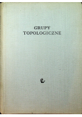 Grupy Topologiczne