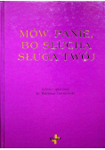 Mów Panie bo słucha sługa Twój