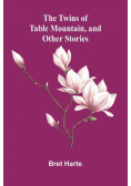 The Twins of Table Mountain, and Other Stories