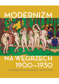 Modernizm na węgrzech 1900 - 1930