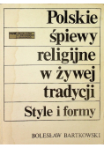 Polskie śpiewy religijne w żywej tradycji Style i formy