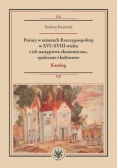 Pożary w miastach Rzeczypospolitej w XVI-XVIII wieku