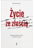 Życie ze złością. Odzyskaj spokój i kontrolę nad..