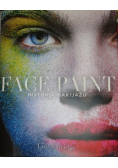 Face Paint historia makijażu