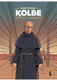 Maksymilian Kolbe. Święty w Auschwitz