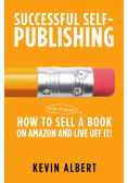 How to sell a book on Amazon and live off it!