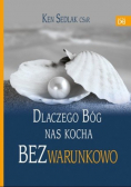 Dlaczego bóg nas kocha bezwarunkowo