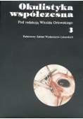 Okulistyka współczesna tom 3