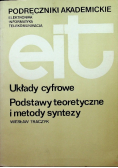 Układy cyfrowe Podstawy teoretyczne i metody syntezy