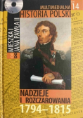 Multimedialna Historia Polski Tom 14 Nadzieje i rozczarowania 1794 - 1815