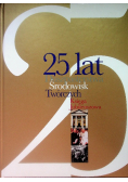 25 lat Duszpasterstwa Środowisk Twórczych Księga Jubileuszowa