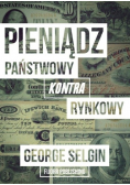 Pieniądz państwowy kontra rynkowy