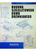 Budowa szkieletowego domu drewnianego