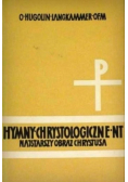 Hymny Chrystologiczne Nowego Testamentu najstarszy obraz Chrystusa