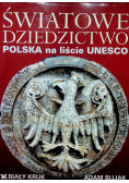 Światowe dziedzictwo  Polska na liście UNESCO