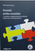 Stosunki polsko-szwedzkie a wektory współczesnych przemian kulturowo-cywilizacyjnych