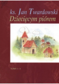 Dziecięcym piórem Tomy 1-3