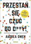 Przestań się czuć do d**y