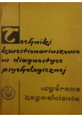 Techniki kwestionariuszowe w diagnostyce psychologicznej