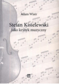 Stefan Kisielewski jako krytyk muzyczny Dedykacja Wiatr