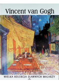 Wielka kolekcja sławnych malarzy Tom 20 Vincent van Gogh