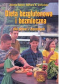 Dieta bezglutenowa i bezmleczna dla dzieci i dorosłych