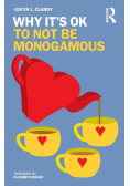 Why It's OK to Not Be Monogamous