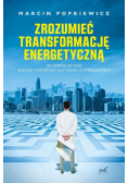 Zrozumieć transformację energetyczną