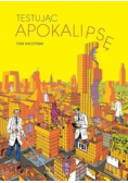 Testując Apokalipsę