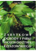 Zabytkowe ogrody i parki województwa rzeszowskiego