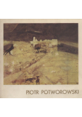 Piotr Potworski 1898 - 1962 Wystawa Monograficzna