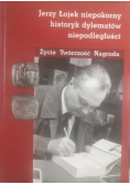 Jerzy Łojek niepokorny historyk dylematów niepodległości