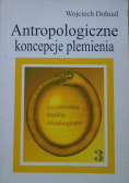 Antropologiczne koncepcje plemienia