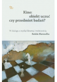 Kino Obiekt uczuć czy przedmiot badań
