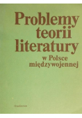 Problemy teorii literatury w Polsce międzywojennej