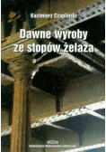 Dawne wyroby ze stopów żelaza