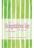 Die magentafarbene Tulpe