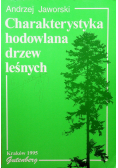 Charakterystyka hodowlana drzew leśnych