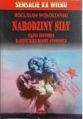 Narodziny siły Tajna historia radzieckiej bomby atomowej