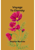 Voyage To Eternity