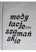 Medytacje szamańskie