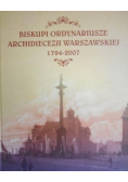 Biskupi ordynariusze Archidiecezji Warszawskiej 1794 - 2007