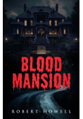 Blood Mansion