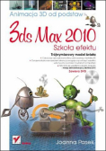 3ds max 2010 Animacja 3D od podstaw