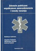 Zdrowie publiczne: współczesne uwarunkowania i trendy rozwoju