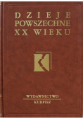 Dzieje powszechne XX wieku Tom 4