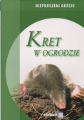 Nieproszeni goście Kret w ogrodzie