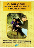 O miłości małżeństwie i rodzinie