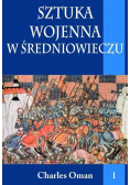 Sztuka wojenna w średniowieczu tom I
