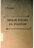 Dzieje Polski za Piastów 1902 r.